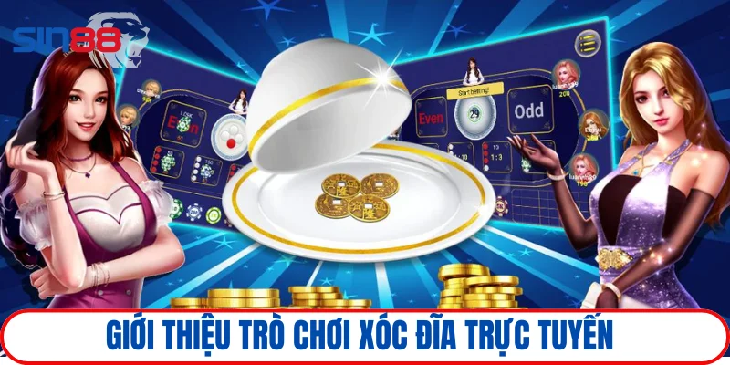 Giới thiệu phiên bản Xóc Đĩa trực tuyến