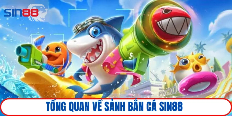 Vài điều cơ bản về sảnh bắn cá đổi thưởng