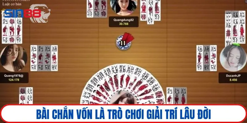 Bài Chắn vốn là trò chơi giải trí lâu đời