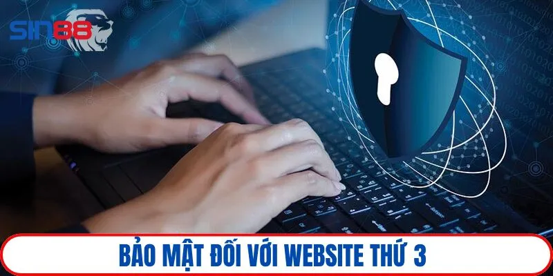 Nội dung chính sách đối với các bên hoạt động thứ 3