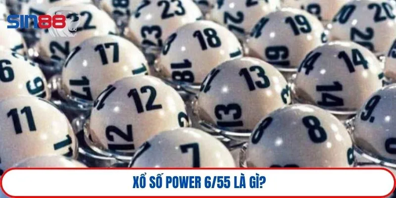 Khái niệm xổ số Power 6/55