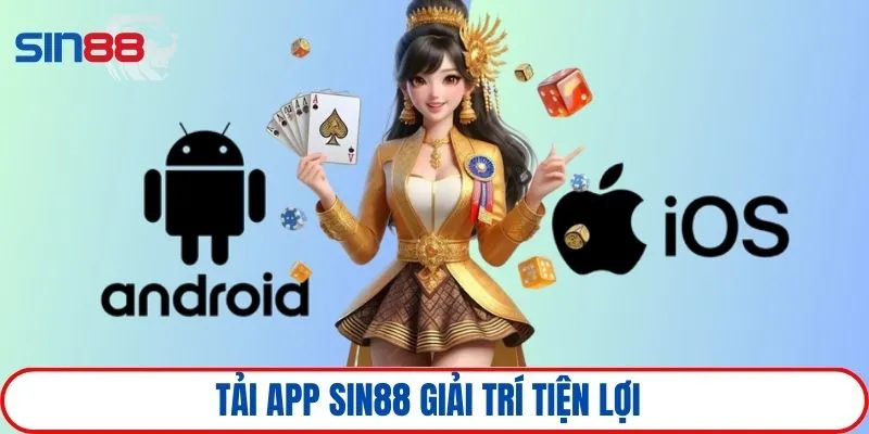 Tải app giải trí tiện lợi không kể địa điểm