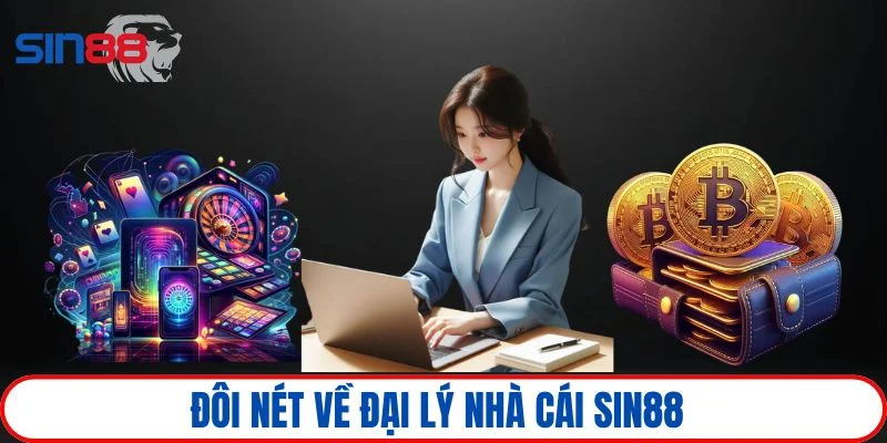 Tìm hiểu về đại lý của nhà cái uy tín